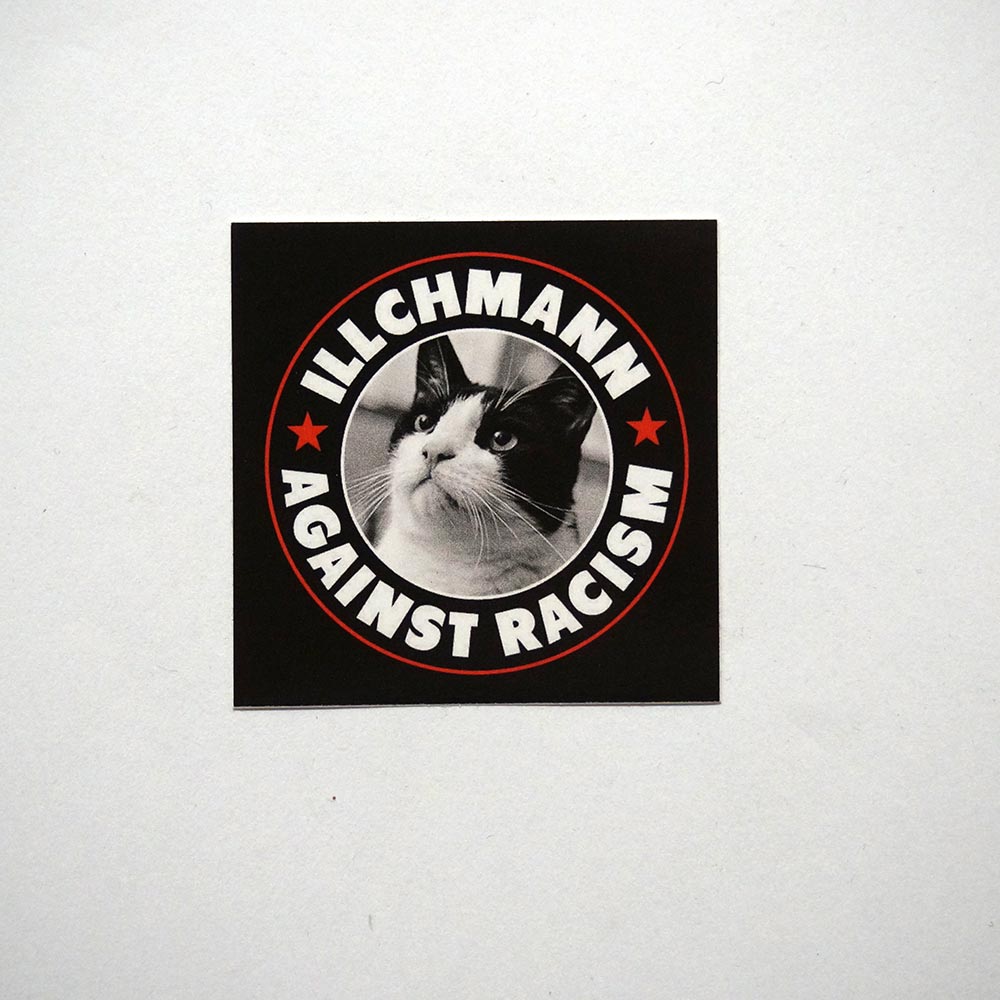 Illchmann Sticker: Against Racism - Aufkleber aus Berlin - Streetart Galerie SALZIG