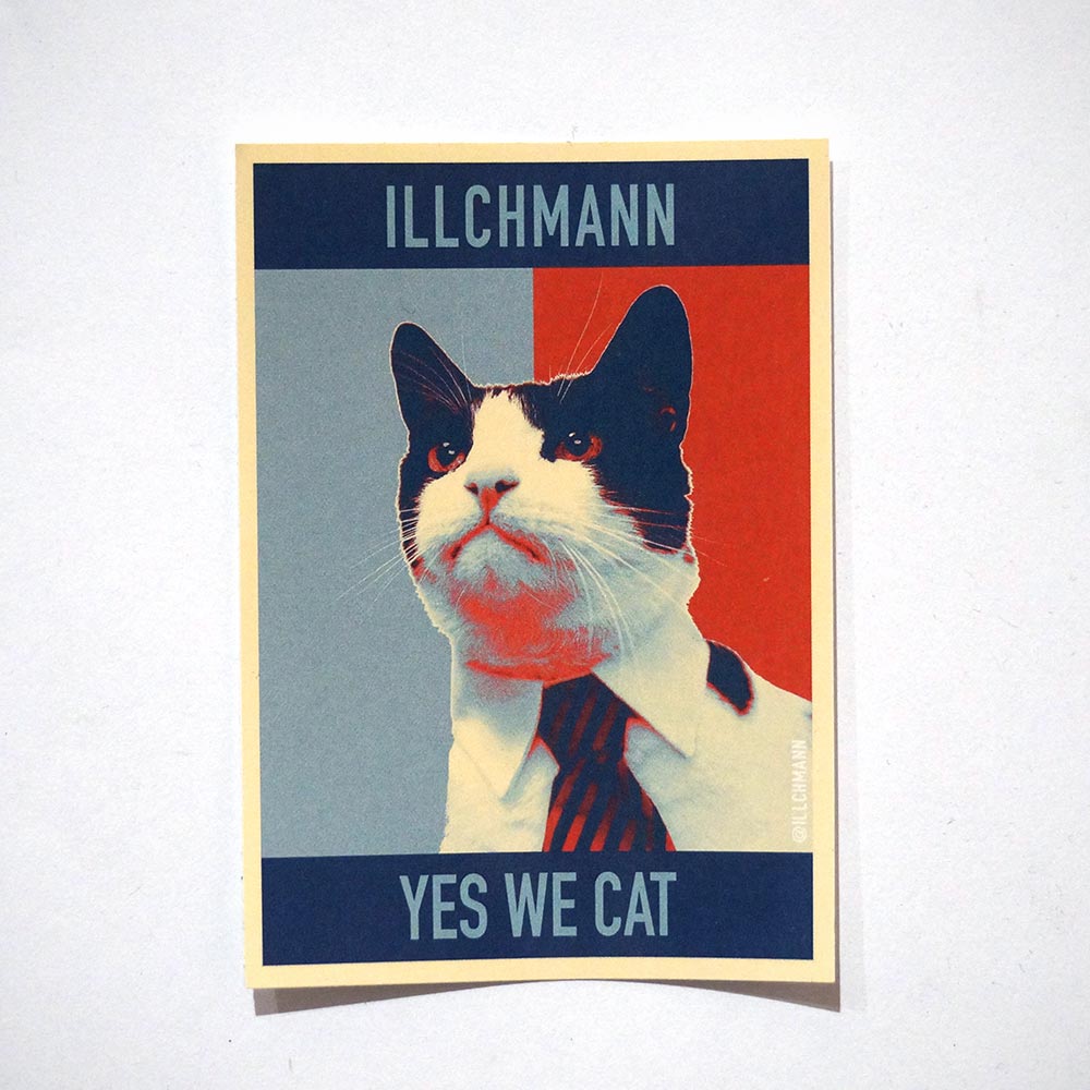 Illchmann: Yes We Cat - available at SALZIGFriedrichshain - Have fun!