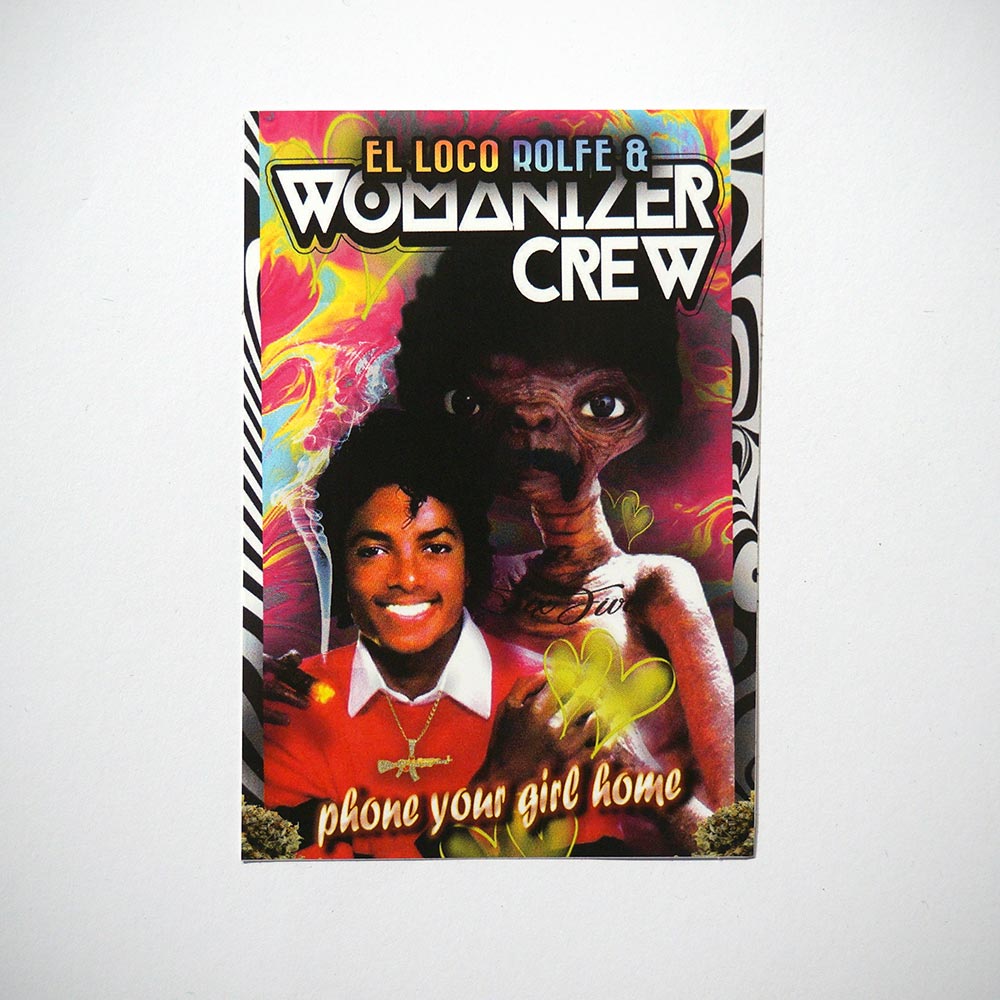 ROLF LE ROLFE & Womanizer Crew: "phone your girl home" - Sticker - Aufkleber aus Berlin - Streetart Galerie SALZIG