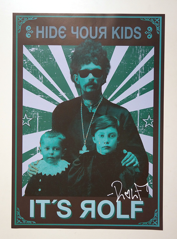 ROLF LE ROLFE: "Hide Your Kids " - Poster A2