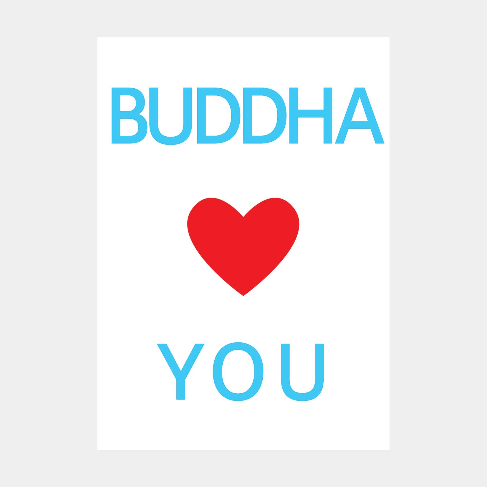 Oliver O. Rednitz: "Buddha Loves You"  - DINA2, 42 x 59,4 cm
