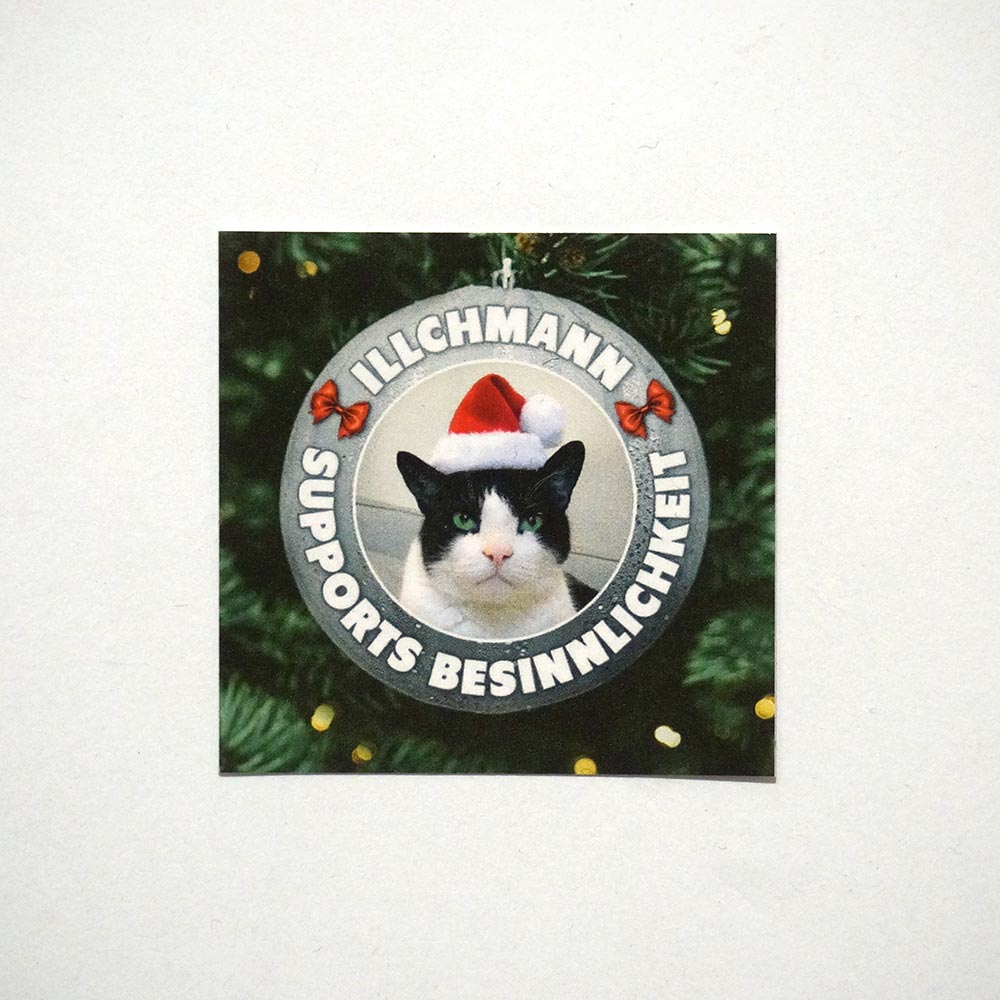 Illchmann Sticker: Supports Besinnlichkeit - Aufkleber aus Berlin - Streetart Galerie SALZIG