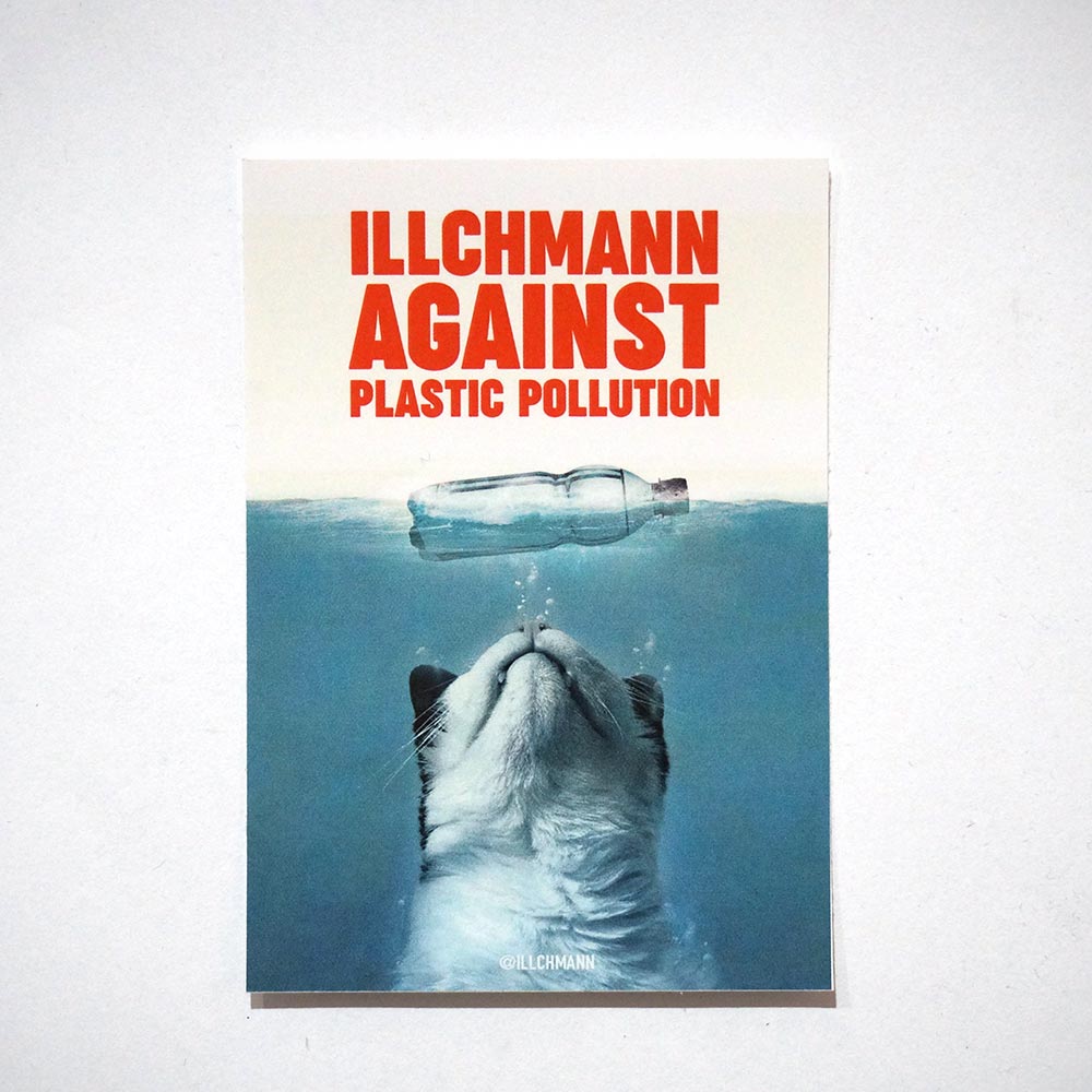 Illchmann: Against Plastic Pollution - available at SALZIGFriedrichshain - Have fun!