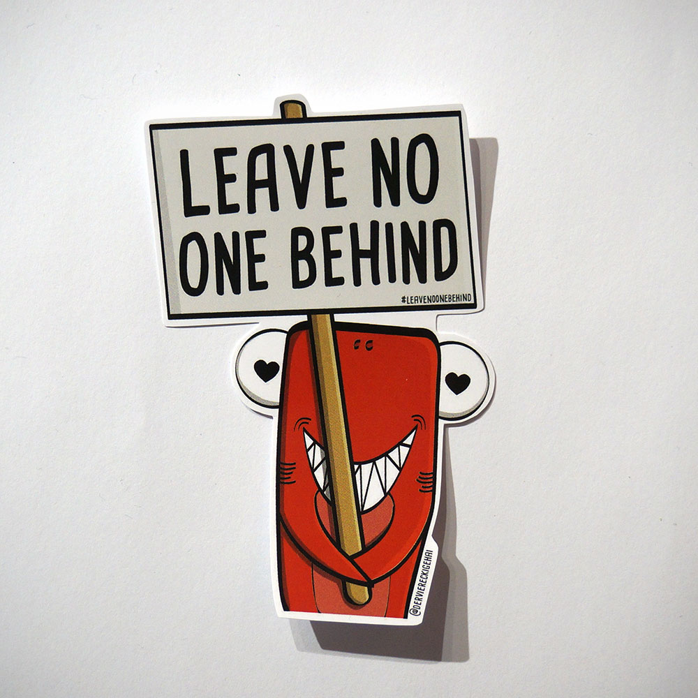 Der viereckige Hai: Leave No One Behind -  Sticker at SALZIG Berlin