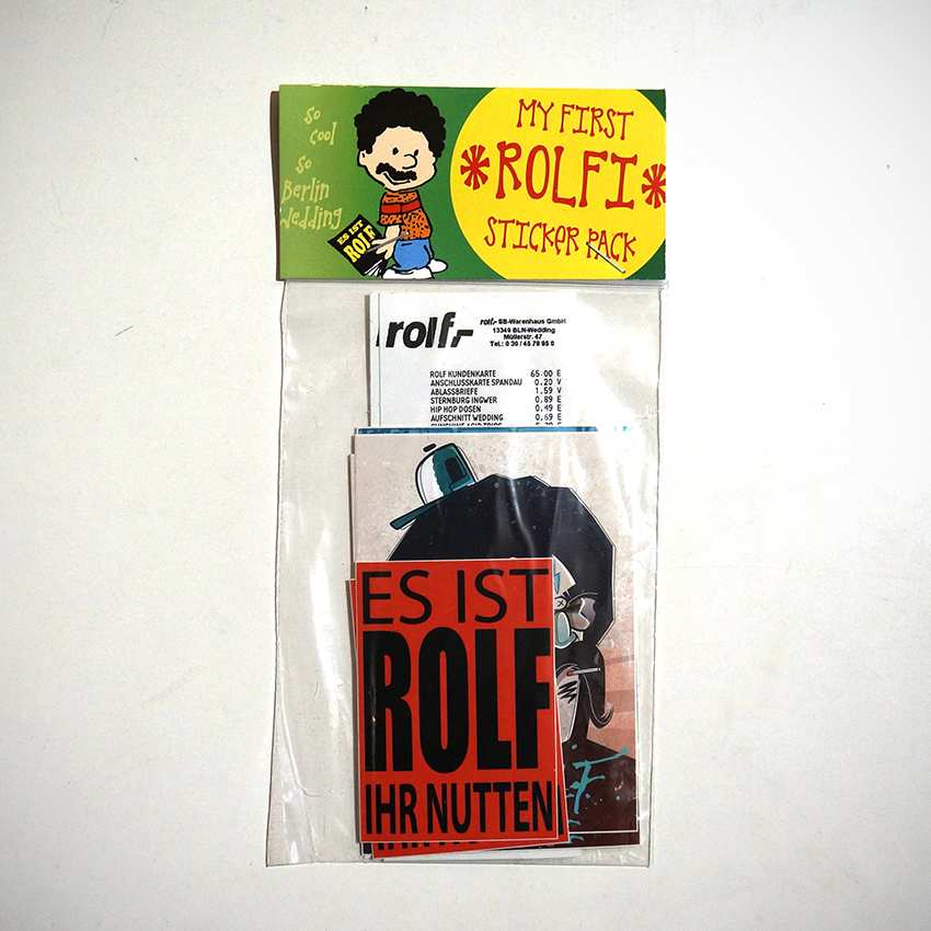 ROLF LE ROLFE: "My first Rolfi Sticker Pack - so cool, so Berlin Wedding"