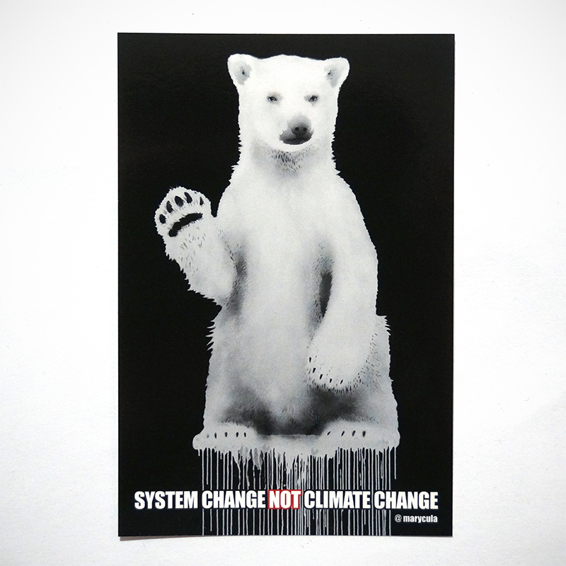Marycula: "System Change Not Climate Change" - Sticker - @salzig.berlin