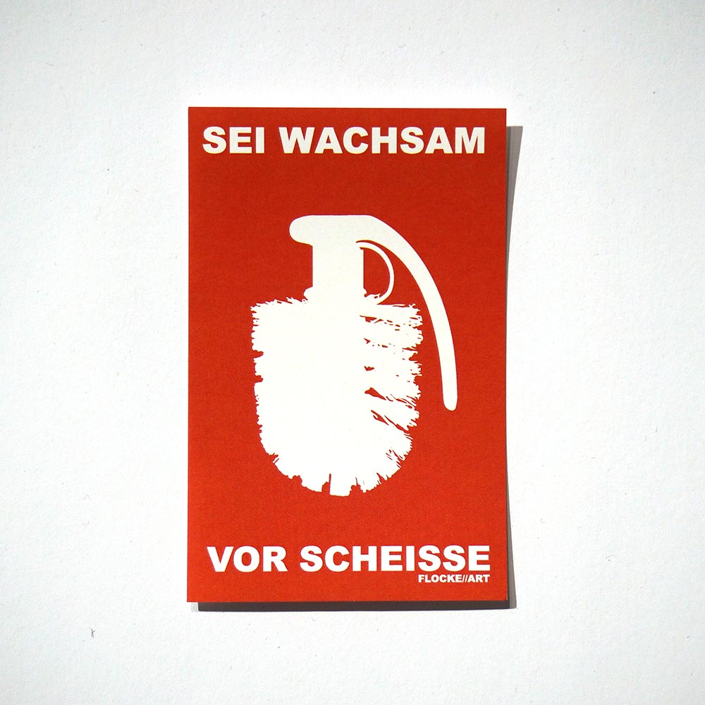 Flocke: Sei Wachsam Vor Scheisse -  Rot - Sticker - SALZIG Berlin Friedrichshain